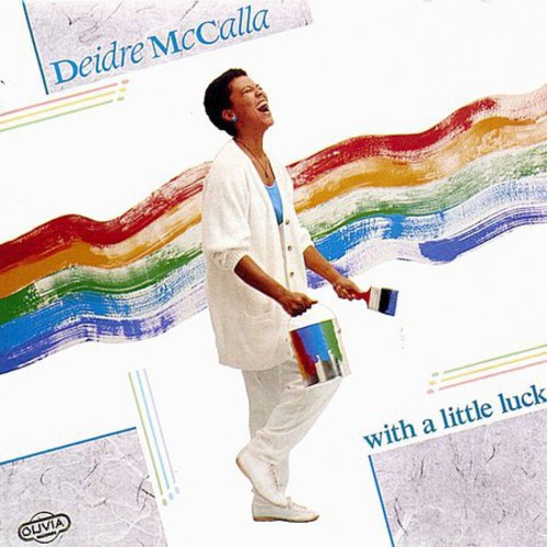 Deidre Mccalla - With a Little Luck