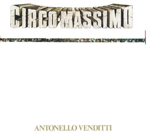 Antonello Venditti - Circo Massimo