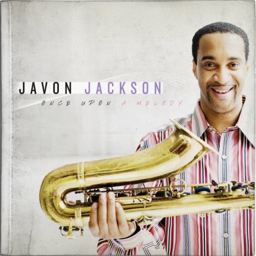 Javon Jackson - Once Upon a Melody