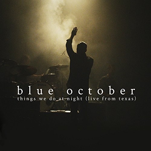 Blue October - Things We Do At Night (Live From Texas) [Blu-ray]