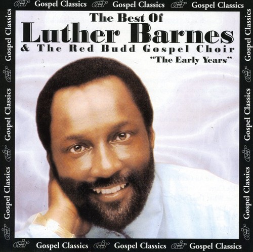 Luther Barnes & Sunset Jubilaires - The Best Of The Early Years