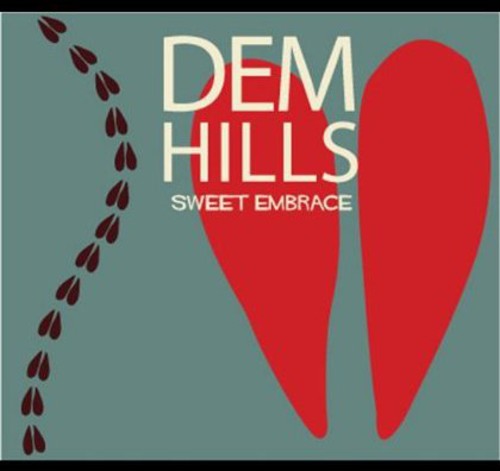 Dem Hills - Sweet Embrace