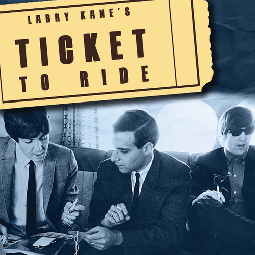 The Beatles (Karaoke, Tribute, & Interviews) - Larry Kane's Ticket to Ride