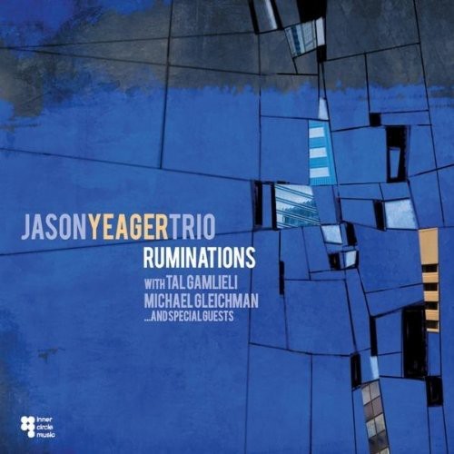 Jason Yeager - Ruminations