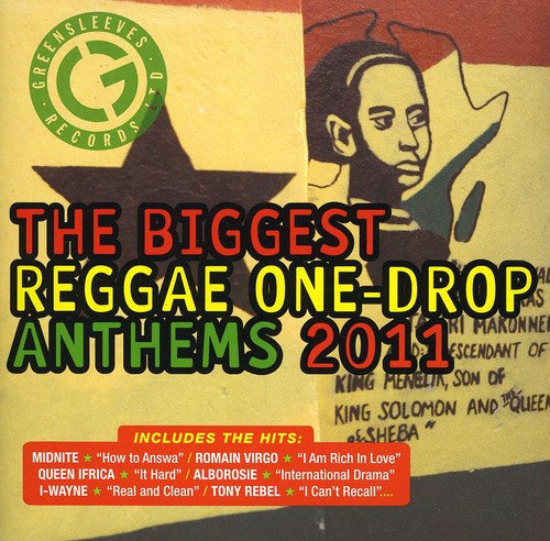 Biggest Reggae One Drop Anthems 2011 - Biggest Reggae One Drop Anthems 2011