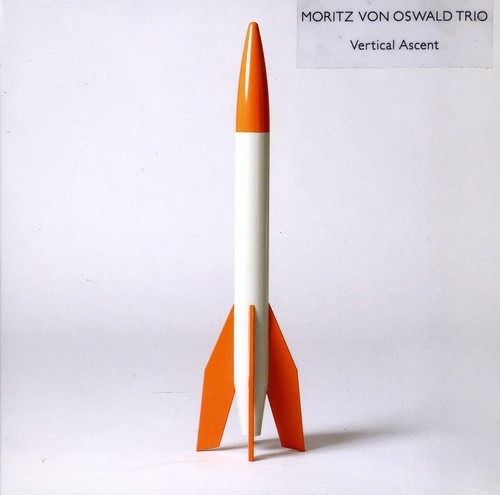 Moritz Von Oswald - Vertical Ascent