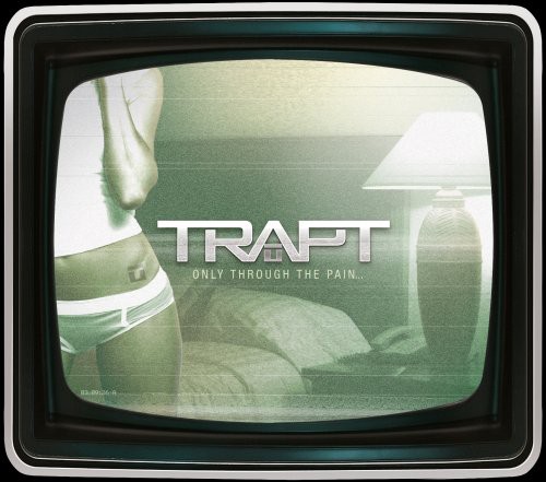 Trapt - Only Through the Pain
