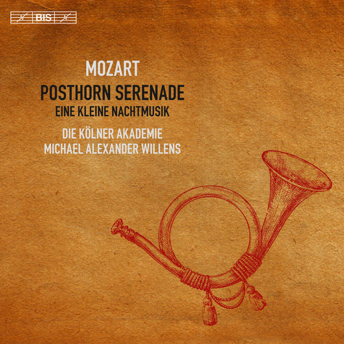 Wolfgang Amadeus Mozart: Posthorn Serenade & Eine Kleine Nachtmusik