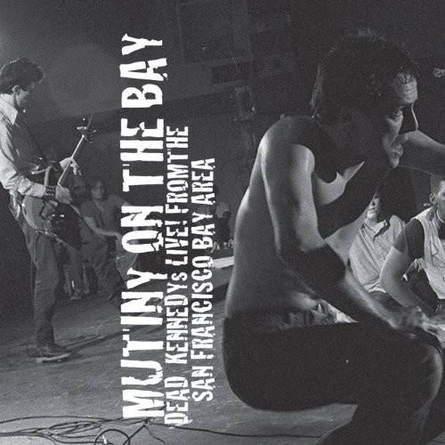Dead Kennedys - Mutiny on the Bay