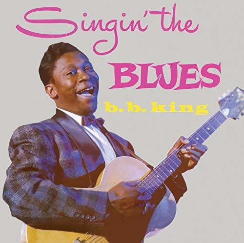 B.B. King - Singin The Blues / More B.B.King