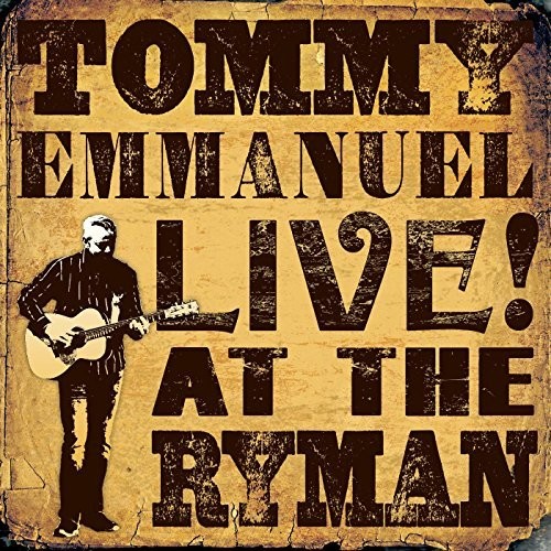 Tommy Emmanuel - Live At The Ryman
