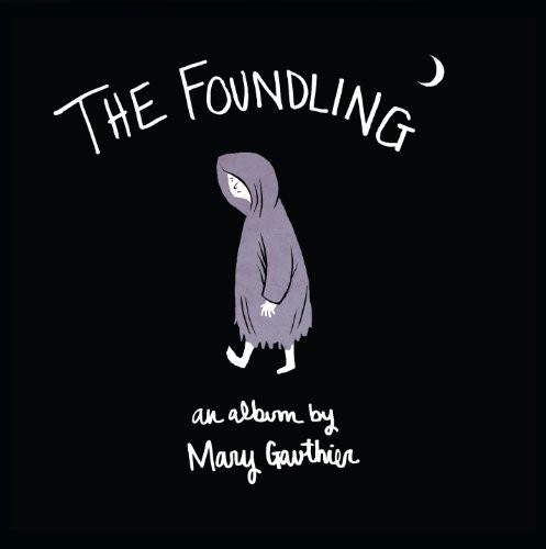 Mary Gauthier - The  Foundling [Digipak]