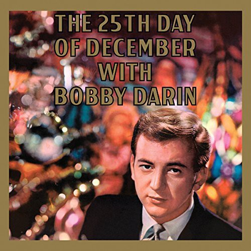 Bobby Darin - 25th Day Of December (Aniv) [Limited Edition] [180 Gram]