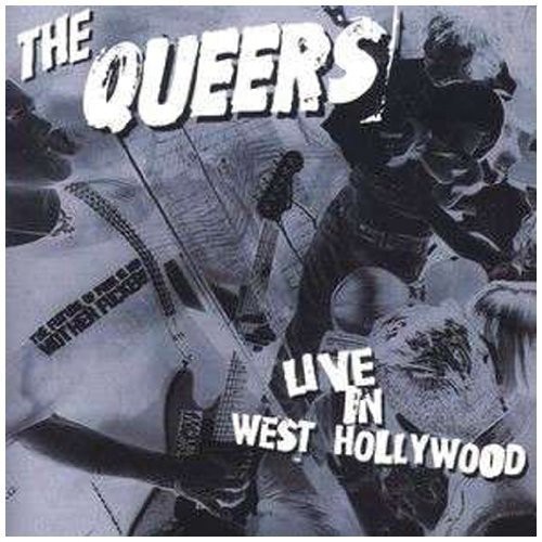 The Queers - Live in West Hollywood