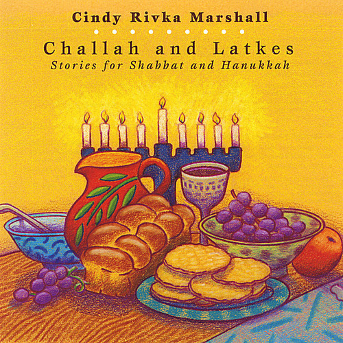 Challah & Latkes: Stories for Shabbat & Hanukkah
