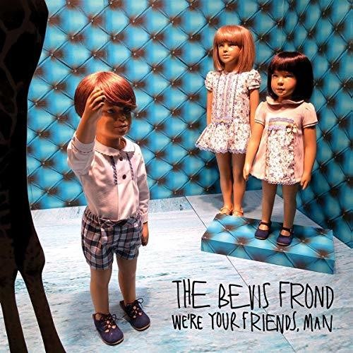 Bevis Frond - We're Your Friends Man [Download Included]