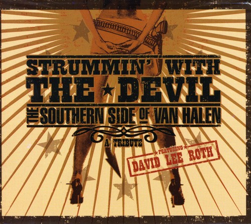 David Lee Roth - Strummin With The Devil: The Southern Side Van Halen