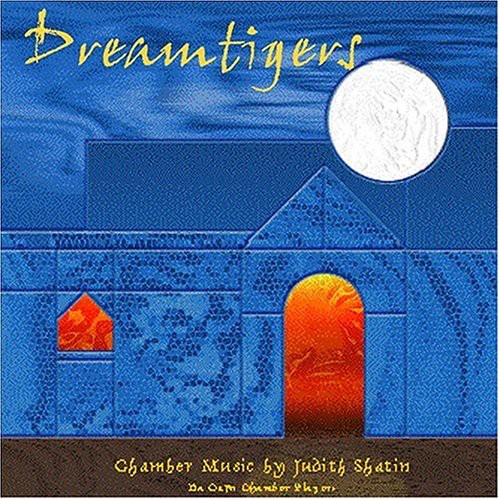 Da Capo Chamber Players - Dreamtigers: Shatin