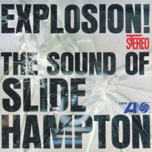 Slide Hampton - Explosion: Sound Of Slide Hampton (Jpn) [Limited Edition]
