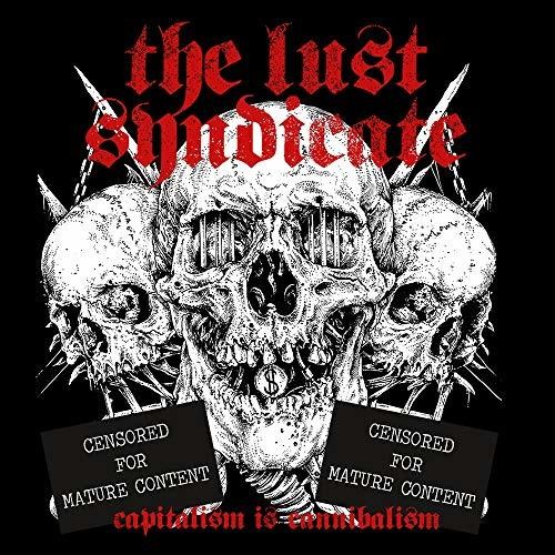 Lust Syndicate - Capitalism Is Cannibalism (W/Cd) [Colored Vinyl] (Wht) (Uk)