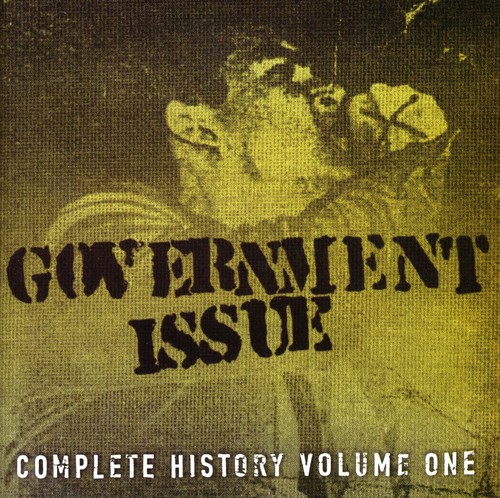 Government Issue - Complete History, Vol. 1