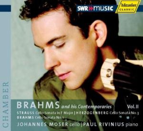 Johannes Moser - Brahms & His Contemporaries 2