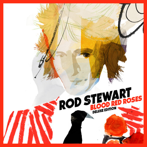 Rod Stewart - Blood Red Roses [Deluxe Edition]