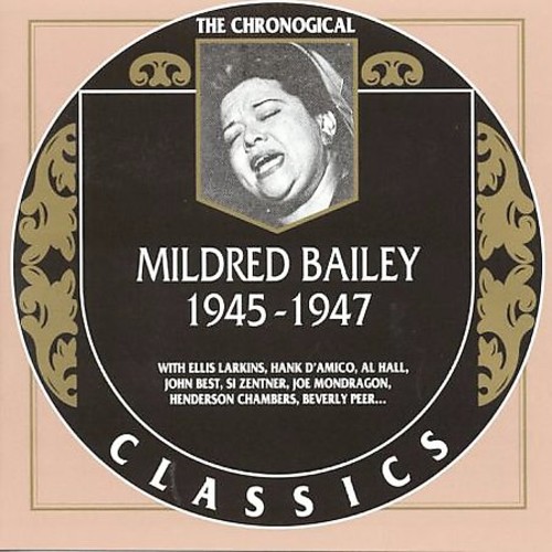 Mildred Bailey - 1945-47