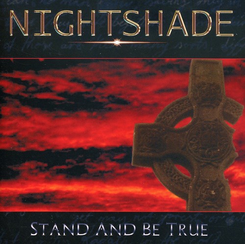 Nightshade - Stand & Be True [Import]