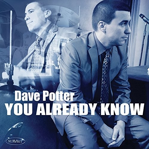Dave Potter - You Already Know
