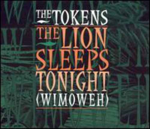 Tokens - Lion Sleeps Tonight / la Bamba / Nothing But Girl
