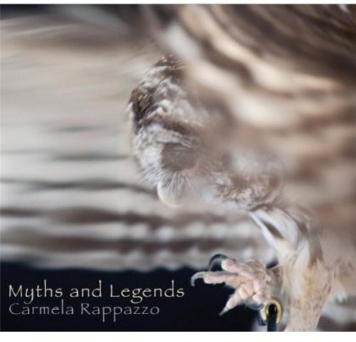 Carmela Rappazzo - Myths & Legends