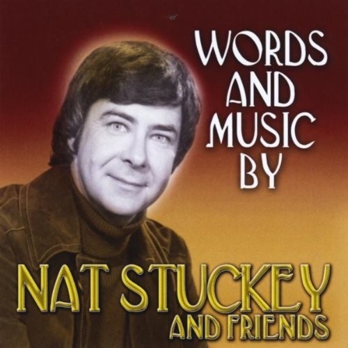 Nat Stuckey - Words And Music By Nat Stuckey And Friends