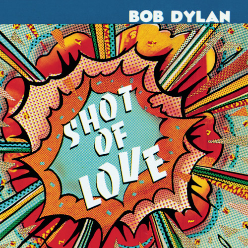 Bob Dylan - Shot of Love