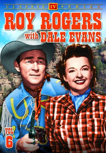 Roy Rogers With Dale Evans: Volume 6