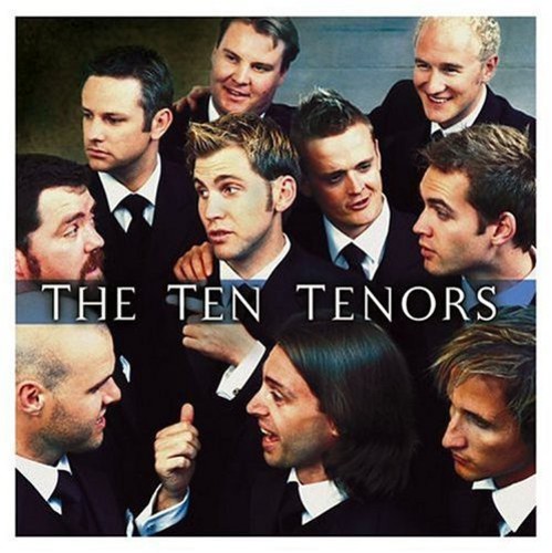 Ten Tenors - Larger Than Life