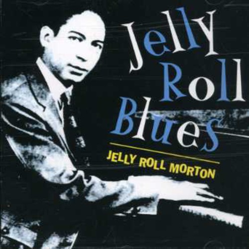 Jelly Morton Roll - Jelly Roll Blues
