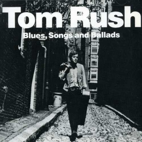 Tom Rush - Blues Songs Ballads