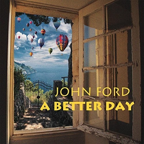 John Ford - Better Day