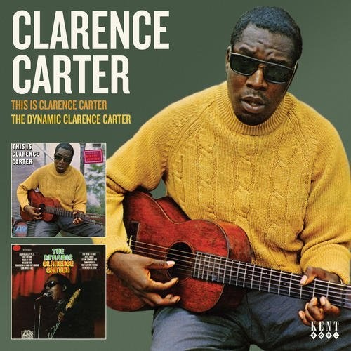 Clarence Carter - This Is Clarence Carter / Dynamic Clarence Carter