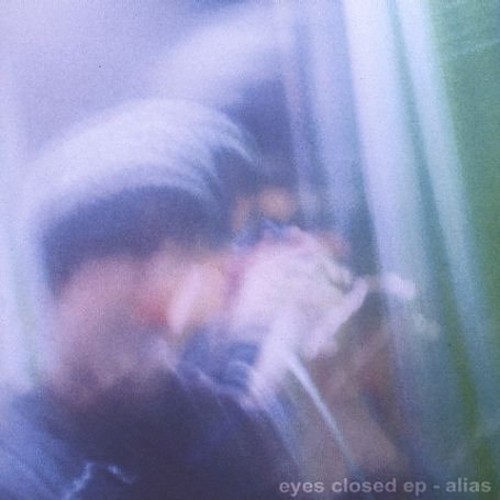 Alias - Eyes Closed