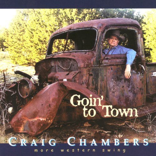 Craig Chambers - Goin to Town