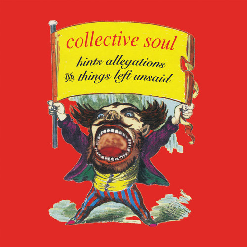 Collective Soul - Hints Allegations And Things Left Unsaid