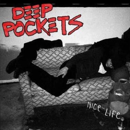 Deep Pockets - Nice Life