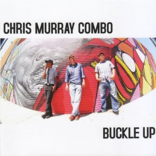 Chris Murray - Buckle Up