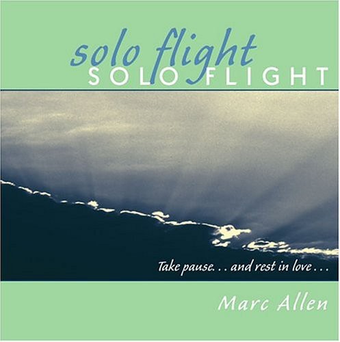 Marc Allen - Solo Flight