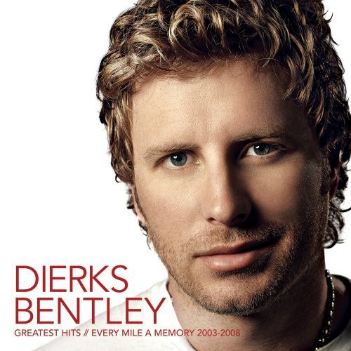 Dierks Bentley - Greatest Hits