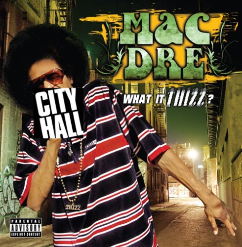 Mac Dre - What It Thizz?