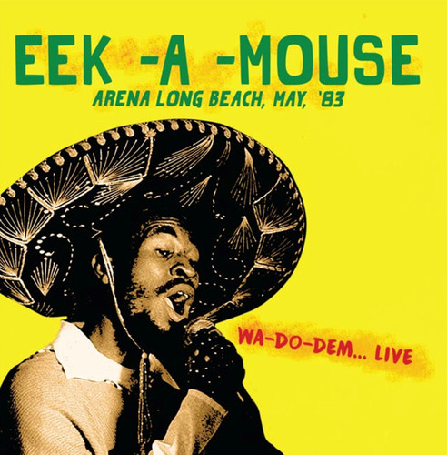 Eek-A-Mouse - Arena Long Beach May '83