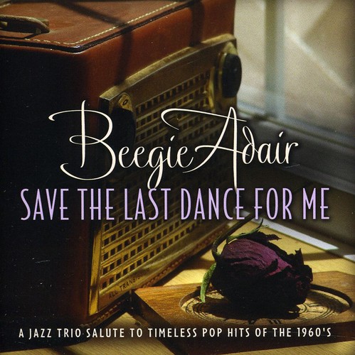Beegie Adair - Save the Last Dance for Me